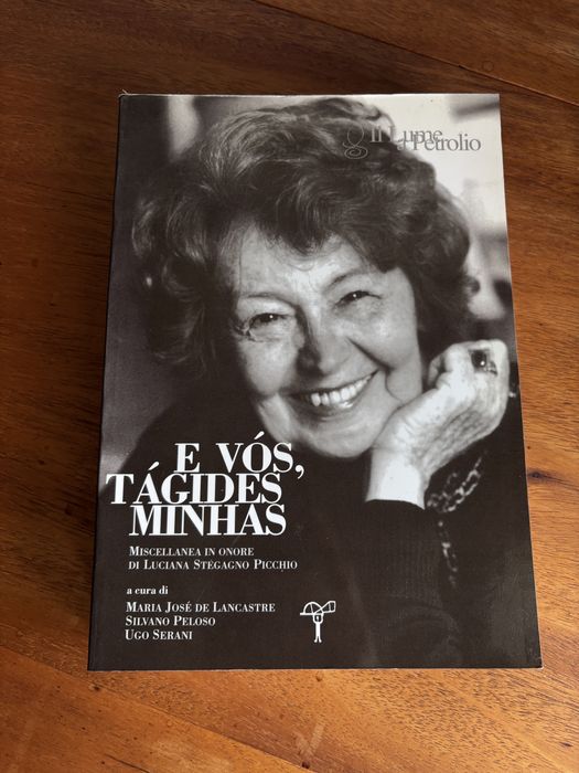 E vós, tágides minhas: miscellanea in onore di Luciana Stegagno