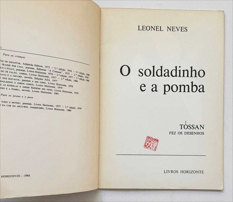 1981_O Soldadinho e a Pomba. Leonel Neves escreveu, Tóssan ilustrou.