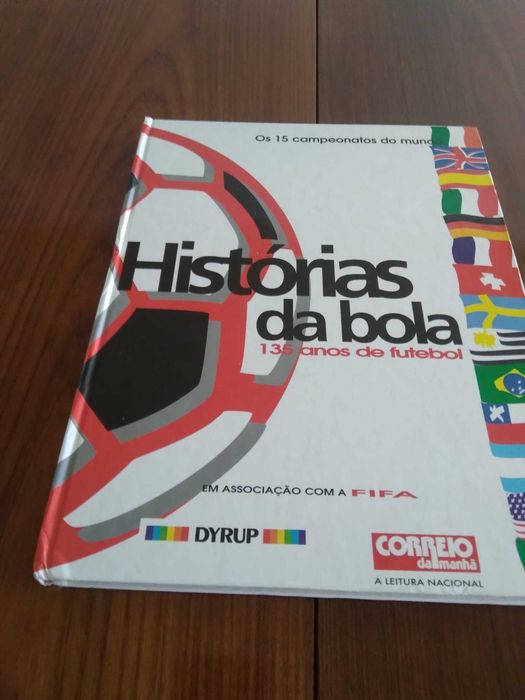 Histórias da Bola - 135 Anos de Futebol