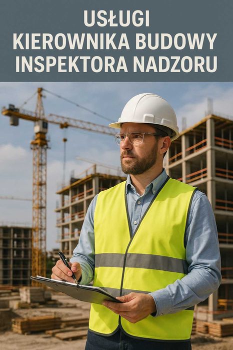 Kierownik budowy, inwestor zastępczy, koparki, transport