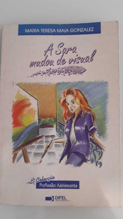 A Sara Mudou de Visual - Maria Teresa Maia Gonzalez