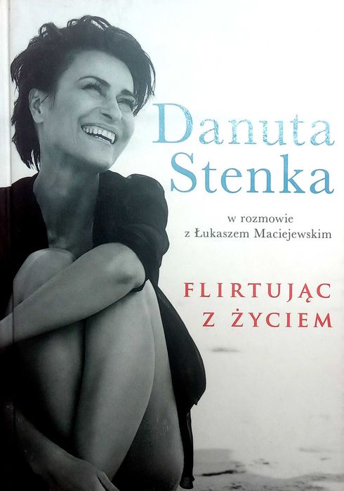 496 Danuta Stenka Flirtując z Życiem