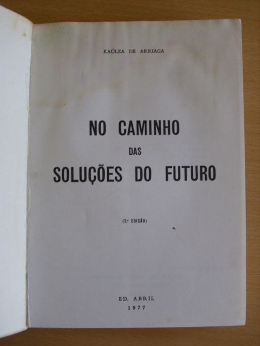 No Caminho das Soluções do Futuro de Kaúlza de Arriaga