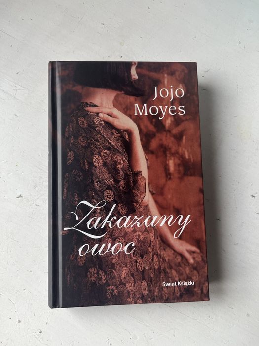 Zakazany owoc Jojo Moyes