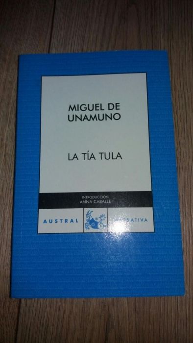La tía Tula Miguel de Unamuno- wersja hiszpańska+gratis wersja polska