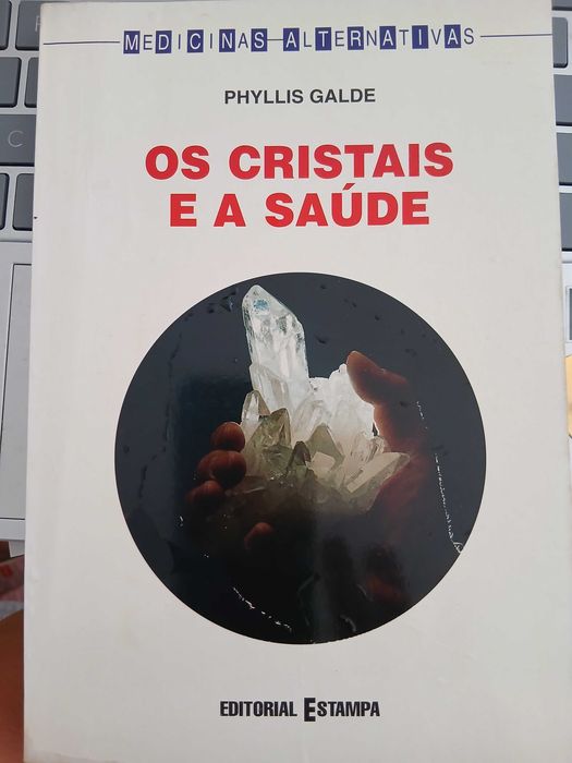 'Os Cristais e a Saúde', de Phyllis Galde