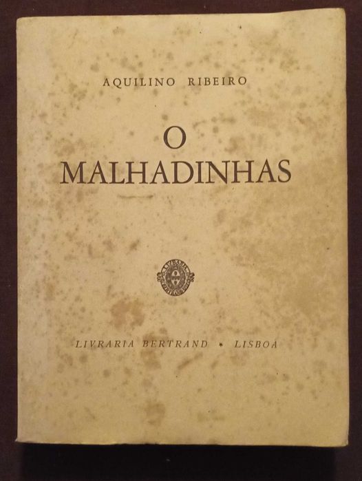 Aquilino Ribeiro - O Malhadinhas Edição 1958 Livraria Bertrand