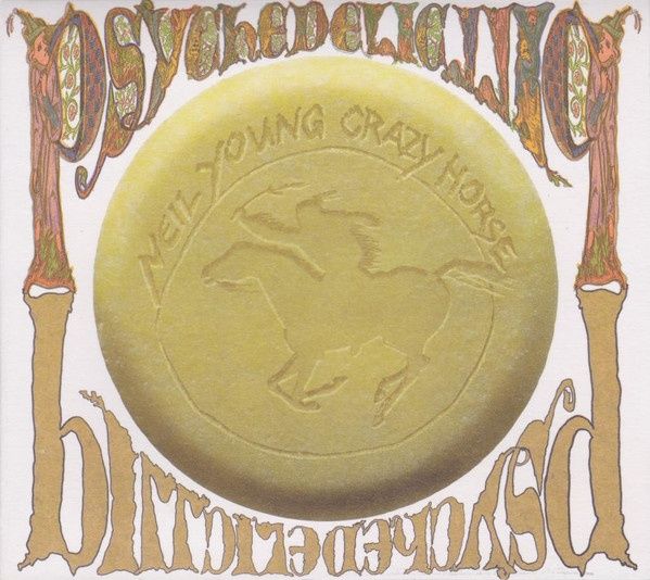 Neil Young with Crazy Horse- Psychedelic Pill