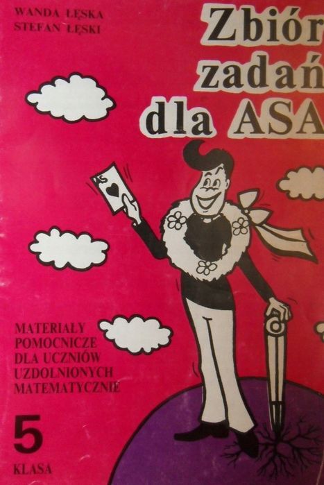 Zbiór Zadań Dla Asa. Materiały Pomocnicze Do Uczniów Uzdolnionych