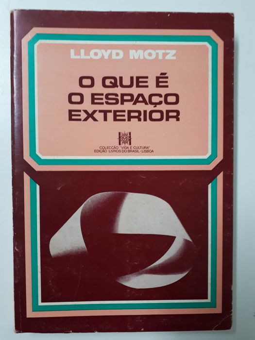 Lloyd Motz - O que é o espaço exterior
