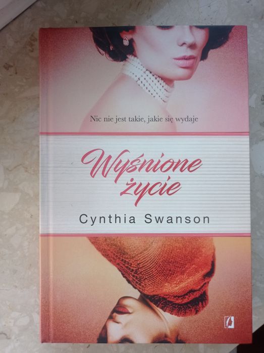 Cynthia Swanson Wyśnione życie książka