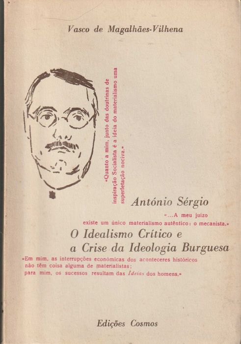 António Sérgio. O Idealismo Crítico e a Crise da Ideologia Burguesa