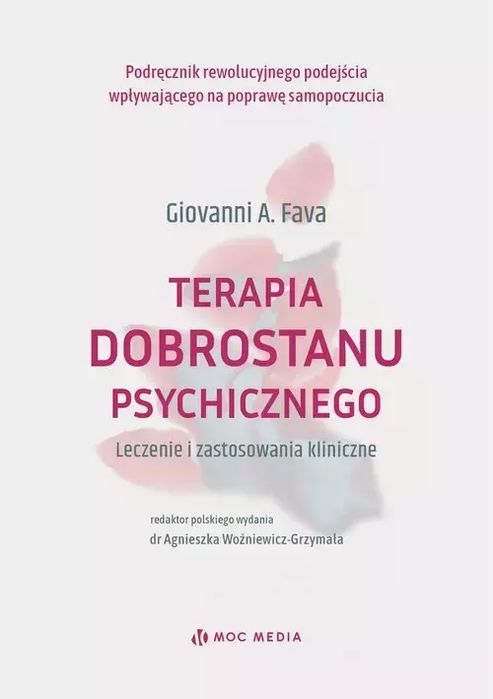 Terapia Dobrostanu Psychicznego. Leczenie I Zastosowania Kliniczne. Moc Media. Nowy Produkt