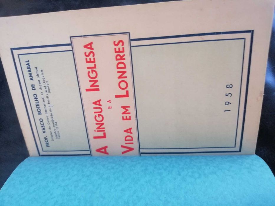 Vasco Botelho de Amaral - a lingua inglesa e a vida em londres