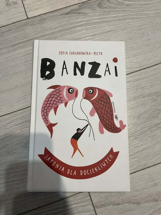książka Banzai Japonia dla dociekliwych