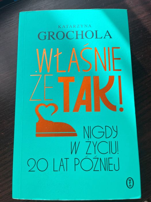 Właśnie że tak! Książka Grocholi