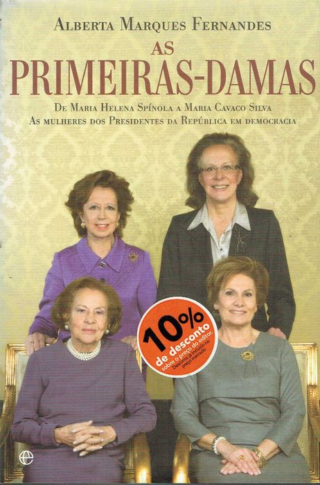 14907

As Primeiras-Damas
de Alberta Marques Fernandes