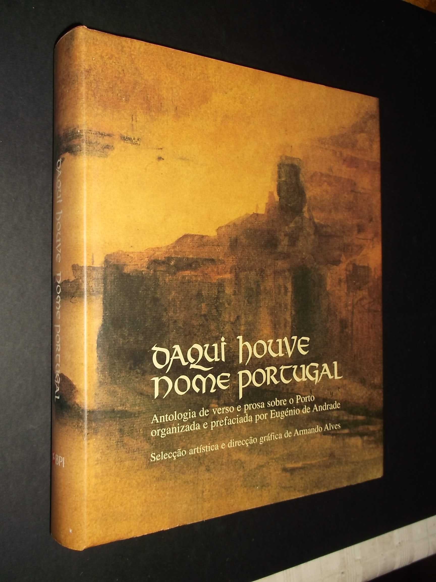 Eugénio Andrade-Daqui Houve Nome Portugal-Antologia de Verso e