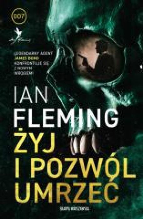 Żyj i pozwól umrzeć Skarpa Warszawska Ian Fleming Rok wydania: 2025