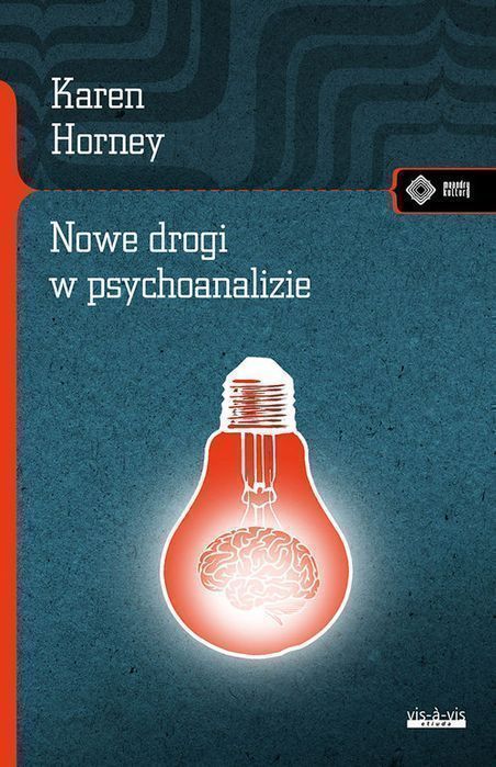 Nowe Drogi W Psychoanalizie Horney Karen