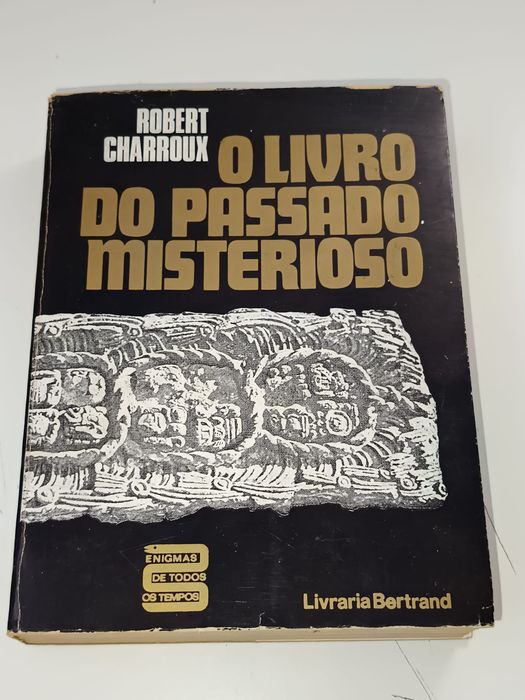 Robert Charroux - O livro do passado Misterioso