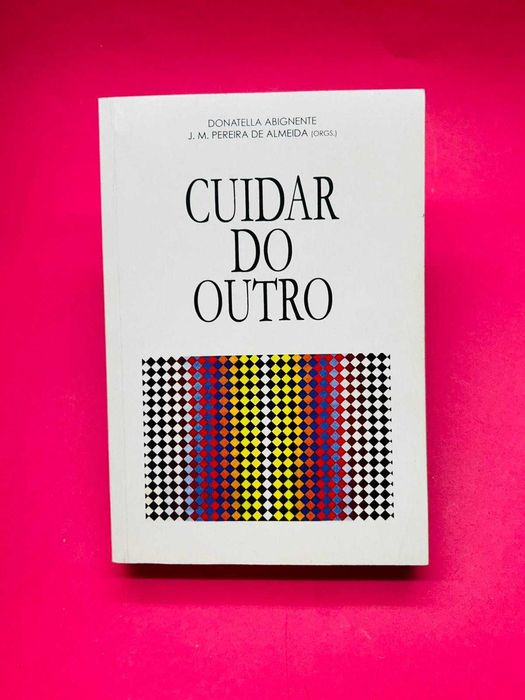 Cuidar do Outro - Donatella Abignente