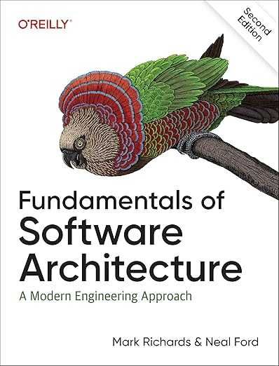 (2nd Ed) Fundamentals of Software Architecture Richards, Ford 2nd ed