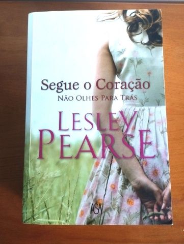 Segue o Coração Não olhes para trás - Lesley Pearse