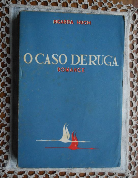 O Caso Deruga de Ricarda Huch - 1º Edição 1943