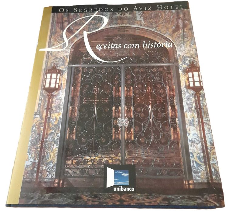 Receitas com História, Os Segredos do Aviz Hotel, de Berenice Rugeroni Pessanha Cisneiros
