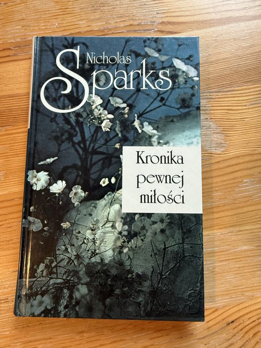 Kronika Pewnej Miłości Nicholas Sparks