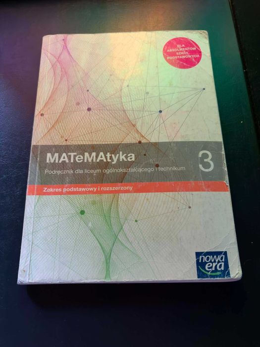 MATeMAtyka 3. Zakres podstawowy i rozszerzony