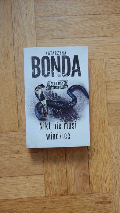 Katarzyna Bonda - Nikt nie musi wiedzieć