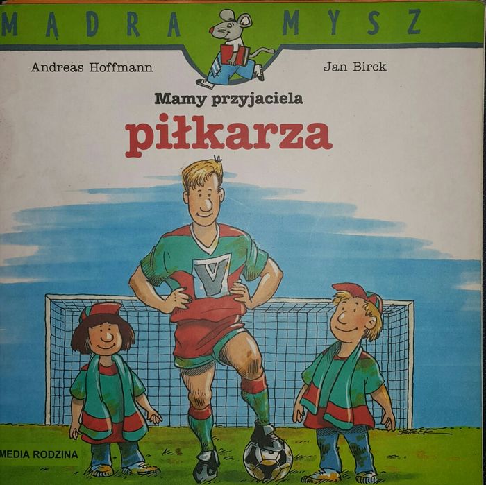 Mądra Mysz Mam przyjaciółkę ratownika medycz Mam przyjaciela Piłkarza