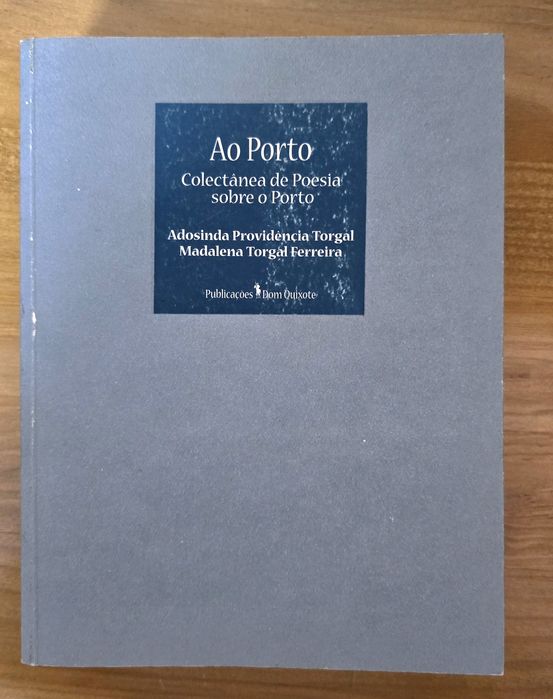 Livro "Ao Porto" Colectânea Poesia Dom Quixote (Adosinda Torgal)