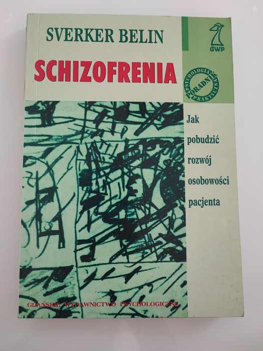 Belin Schizofrenia. Jak pobudzić rozwój osobowości pacjenta.