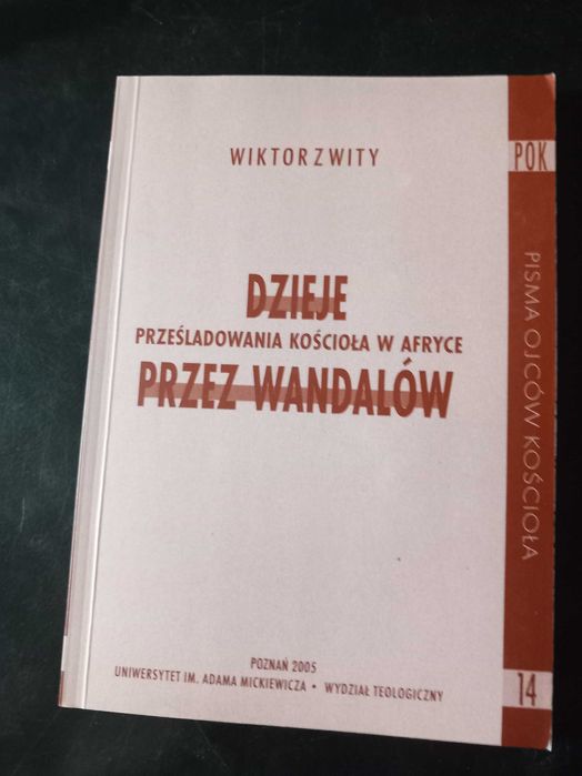 Dzieje prześladowania Kościoła w Afryce przez Wandalów Jan Czuj,