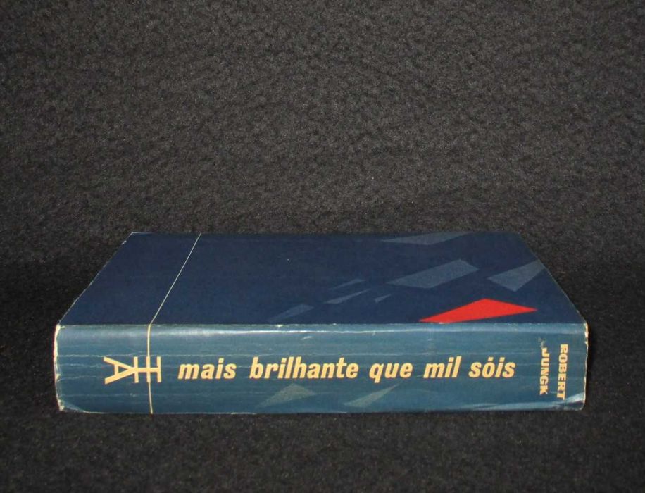 Livro Mais brilhante que mil sóis Robert Jungk