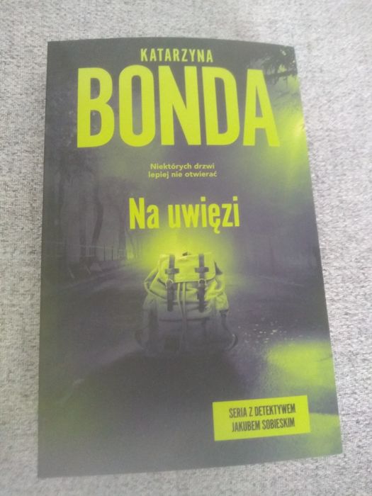 "Na uwięzi". Katarzyna Bonda