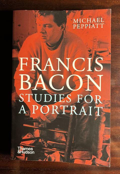 Francis Bacon - Studies for a Portrait (Michael Peppiatt) Livro