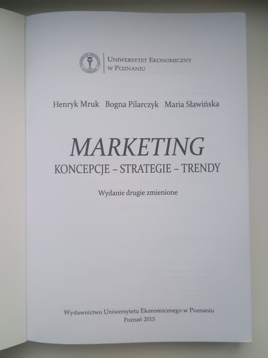Książka "Marketing. Koncepcje, strategie, trendy". Henryk Mruk, Bogna Pilarczyk, Maria Sławińska.