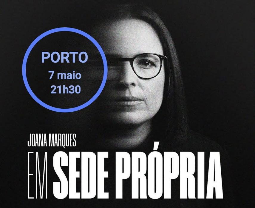 2 BILHETES - 7 maio Porto - Joana Marques "Em Sede Própria"