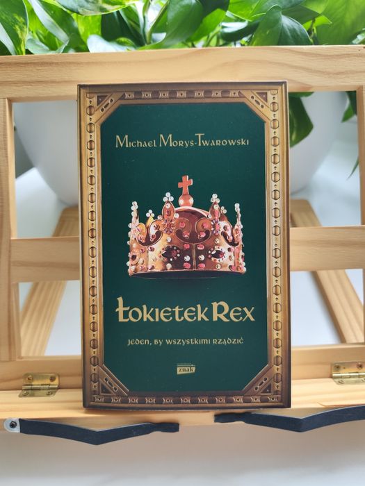 Michael Morys-Twarowski - Łokietek Rex. Jeden, by wszystkimi rządzić