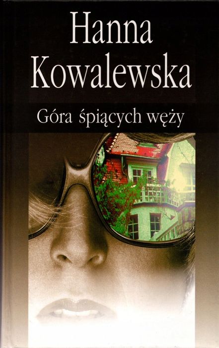 Góra Śpiących Węży Hanna Kowalewska