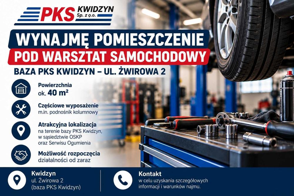 Wynajem pomieszczenia pod Warsztat samochodowy -PKS KWIDZYN