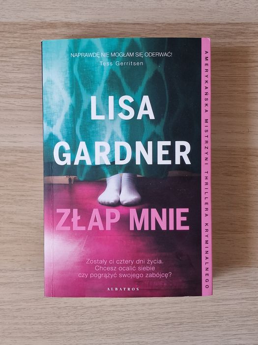 Lisa Gardner Złap mnie