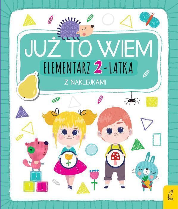 Już To Wiem. Elementarz 2-Latka. Wilga / GW Foksal. Nowy Produkt