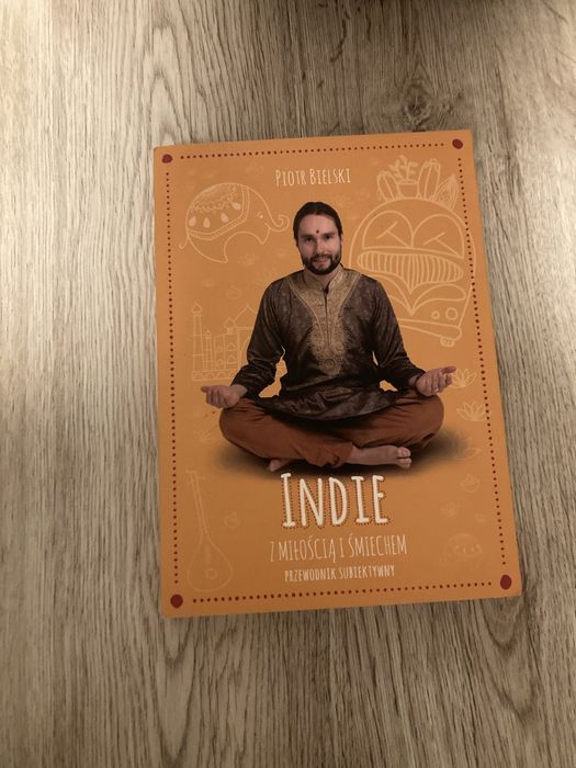 Indie z miłością i śmiechem Piotr Bielski przewodnik subiektywny