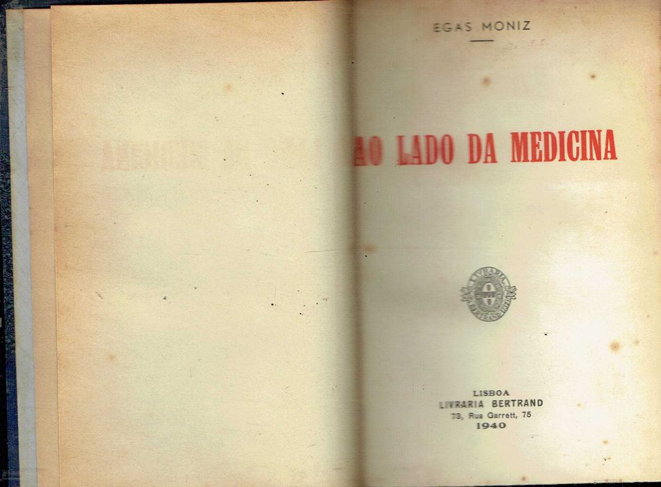 17427 	 Ao lado da medicina   Egas Moniz.   1ª edição