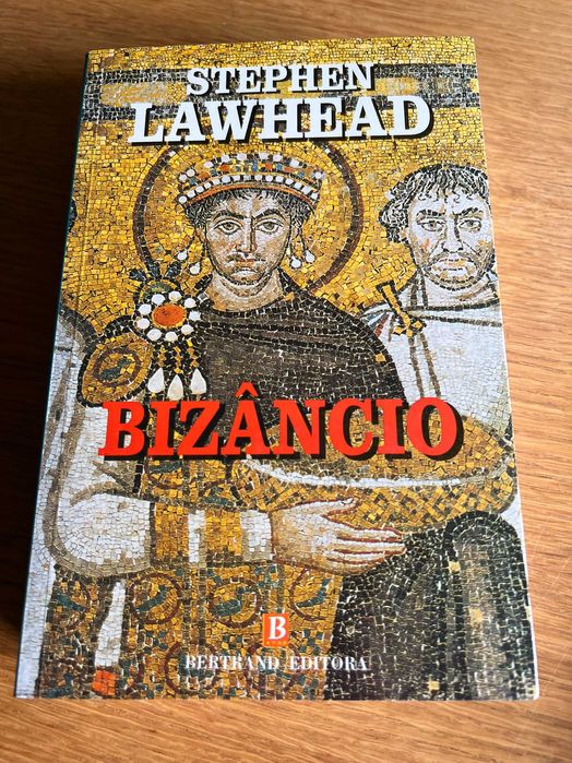 BIZÂNCIO     Stephen Lawhead